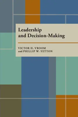 Liderazgo y toma de decisiones - Leadership and Decision-Making