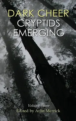 Alegría oscura: Cryptids Emerging - Volumen Plata - Dark Cheer: Cryptids Emerging - Volume Silver