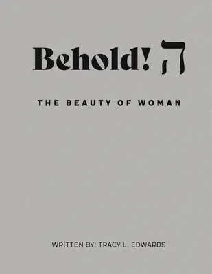 La belleza de la mujer. La belleza de la mujer. - Behold! The Beauty of Woman.