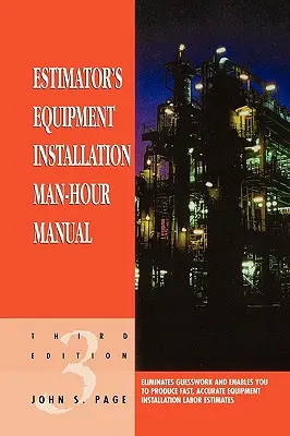 Estimator's Equipment Installation Man-Hour Manual (Manual de horas-hombre para la instalación de equipos del estimador) - Estimator's Equipment Installation Man-Hour Manual