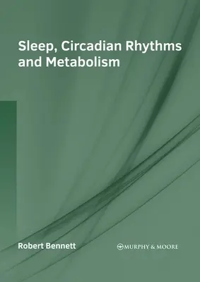 Sueño, ritmos circadianos y metabolismo - Sleep, Circadian Rhythms and Metabolism