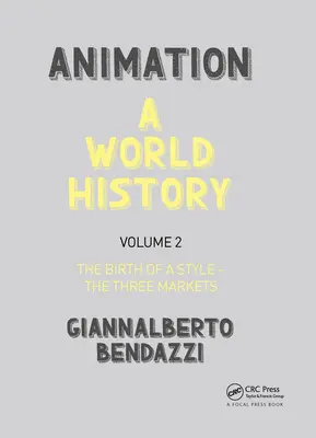 Animation: Historia Universal: Volumen II: El nacimiento de un estilo - Los tres mercados - Animation: A World History: Volume II: The Birth of a Style - The Three Markets