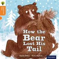 Oxford Reading Tree Cuentos tradicionales: Nivel 6: El oso perdió la cola - Oxford Reading Tree Traditional Tales: Level 6: The Bear Lost Its Tail