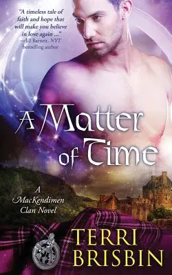 Una cuestión de tiempo: Una novela del clan MacKendimen - A Matter of Time: A MacKendimen Clan Novel