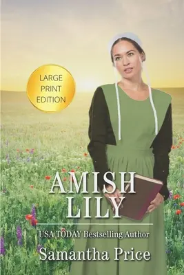 Amish Lily LARGE PRINT: Romance Amish - Amish Lily LARGE PRINT: Amish Romance