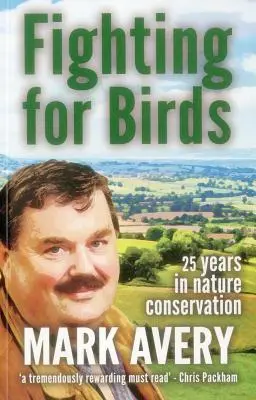 Luchando por las aves: 25 años en la conservación de la naturaleza - Fighting for Birds: 25 years in nature conservation