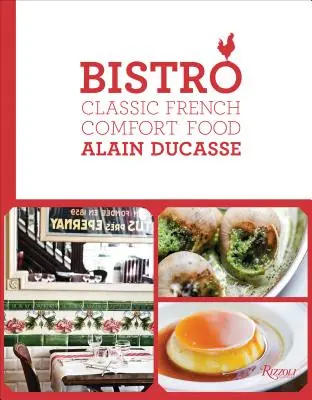 Bistro: Clásicos de la cocina francesa - Bistro: Classic French Comfort Food