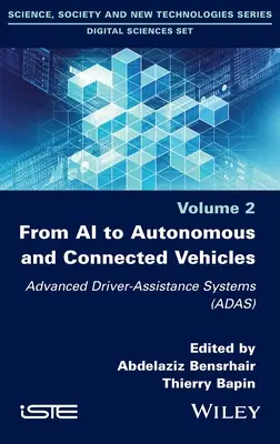 De la IA a los vehículos autónomos y conectados: Sistemas avanzados de asistencia al conductor (Adas) - From AI to Autonomous and Connected Vehicles: Advanced Driver-Assistance Systems (Adas)