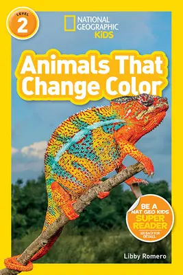 National Geographic Readers: Animales que cambian de color (L2) - National Geographic Readers: Animals That Change Color (L2)