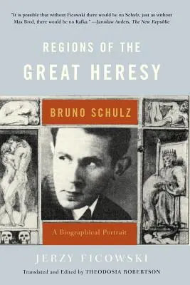 Regiones de la Gran Herejía: Bruno Schulz, un retrato biográfico - Regions of the Great Heresy: Bruno Schulz, a Biographical Portrait