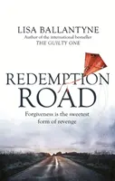 Redemption Road - De la autora de El culpable, superventas del Richard & Judy Book Club - Redemption Road - From the Richard & Judy Book Club bestselling author of The Guilty One