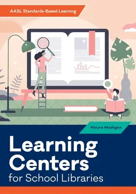 Centros de aprendizaje para bibliotecas escolares - Learning Centers for School Libraries