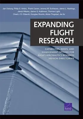 Ampliación de la investigación de vuelo: Capacidades, necesidades y opciones de gestión para la Dirección de la Misión de Investigación Aeronáutica de la Nasa - Expanding Flight Research: Capabilities, Needs, and Management Options for Nasa's Aeronautics Research Mission Directorate