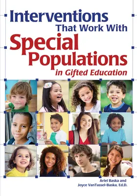 Intervenciones que funcionan con poblaciones especiales en la educación de superdotados - Interventions That Work with Special Populations in Gifted Education