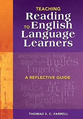 Enseñanza de la lectura a estudiantes de inglés como lengua extranjera: Una guía reflexiva - Teaching Reading to English Language Learners: A Reflective Guide