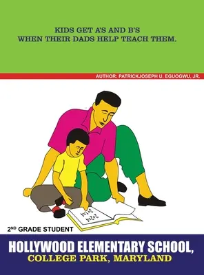 Los niños sacan sobresalientes y notables cuando sus padres les ayudan a aprender - Kids Get A's and B's When Their Dads Help Teach Them