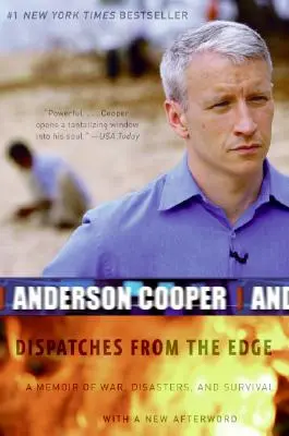 Dispatches from the Edge: A Memoir of War, Disasters, and Survival (en inglés) - Dispatches from the Edge: A Memoir of War, Disasters, and Survival