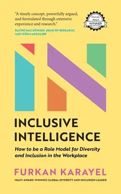 Inteligencia inclusiva: Cómo ser un modelo de diversidad e inclusión en el lugar de trabajo - Inclusive Intelligence: How to Be a Role Model for Diversity and Inclusion in the Workplace