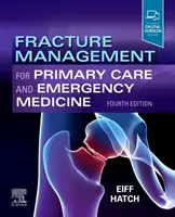 Fracture Management for Primary Care and Emergency Medicine (Tratamiento de las fracturas en Atención Primaria y Medicina de Urgencias) - Fracture Management for Primary Care and Emergency Medicine