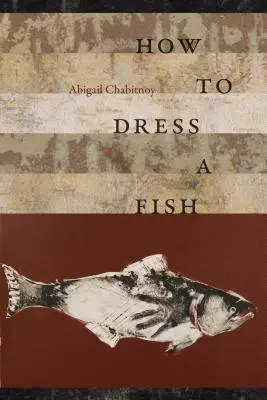 Cómo vestir a un pez - How to Dress a Fish