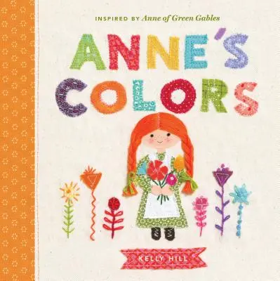 Los colores de Ana: inspirado en Ana de las Tejas Verdes - Anne's Colors: Inspired by Anne of Green Gables