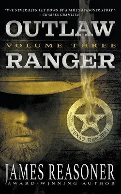 Outlaw Ranger, Volumen Tres: Una serie del Oeste para jóvenes adultos - Outlaw Ranger, Volume Three: A Western Young Adult Series