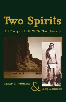 Dos espíritus: Una historia de vida con los navajos - Two Spirits: A Story of Life With the Navajo