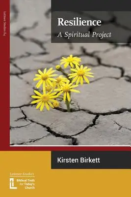 Resiliencia: Un proyecto espiritual - Resilience: A Spiritual Project