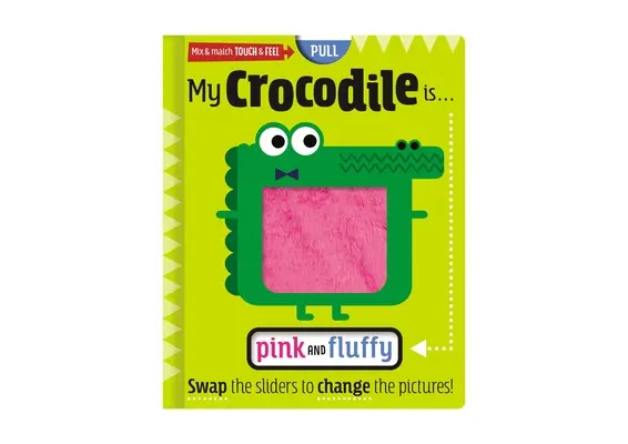 Mi Cocodrilo Es . . rosa y esponjoso - My Crocodile Is. . .Pink and Fluffy