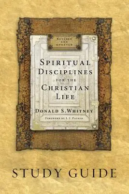 Disciplinas espirituales para la vida cristiana - Spiritual Disciplines for the Christian Life