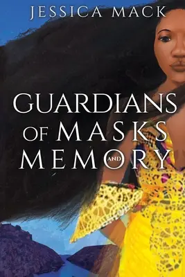 Guardianes de las máscaras y la memoria - Guardians of Masks and Memory