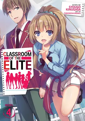 Classroom of the Elite (Novela Ligera) Vol. 4 - Classroom of the Elite (Light Novel) Vol. 4