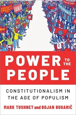 Power to the People: El constitucionalismo en la era del populismo - Power to the People: Constitutionalism in the Age of Populism