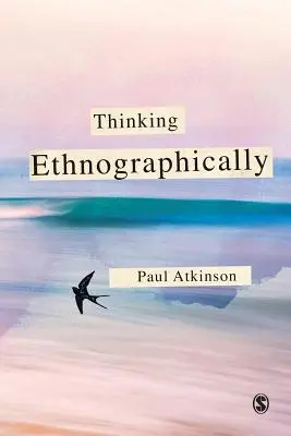 Pensar etnográficamente - Thinking Ethnographically