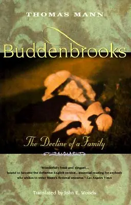 Buddenbrooks: La decadencia de una familia - Buddenbrooks: The Decline of a Family