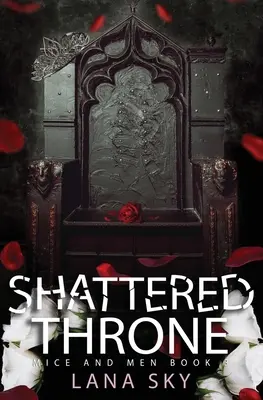 Shattered Throne: Un oscuro romance mafioso: Universo War of Roses - Shattered Throne: A Dark Mafia Romance: War of Roses Universe