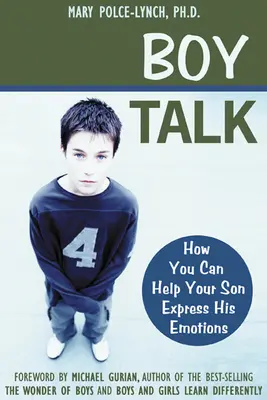Boy Talk: Cómo ayudar a tu hijo a expresar sus emociones - Boy Talk: How You Can Help Your Son Express His Emotions
