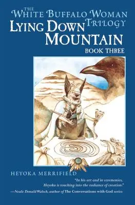 Montaña Tumbada: Libro tercero de la trilogía de la mujer búfalo blanco - Lying Down Mountain: Book Three in the White Buffalo Woman Trilogy