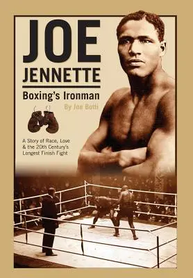 Joe Jennette El hombre de hierro del boxeo - Joe Jennette: Boxing's Ironman