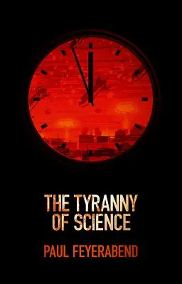 La tiranía de la ciencia - The Tyranny of Science