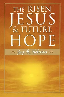 Jesús resucitado y la esperanza futura - The Risen Jesus and Future Hope
