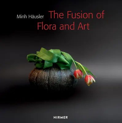 Minh Husler: La fusión de la flora y el arte - Minh Husler: The Fusion of Flora and Art