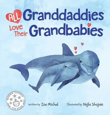 Todos los abuelos quieren a sus nietos - All Granddaddies Love Their Grandbabies