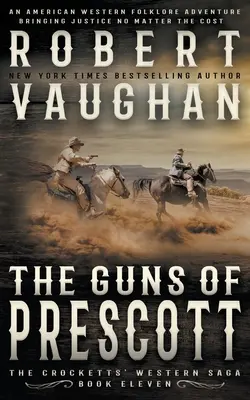 The Guns of Prescott: Clásico del Oeste - The Guns of Prescott: A Classic Western