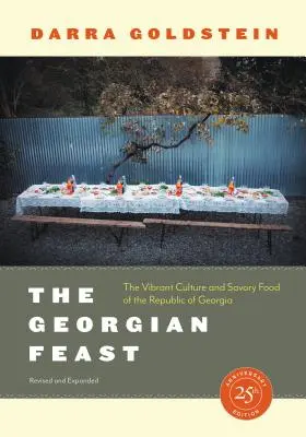 El festín georgiano: La vibrante cultura y la sabrosa gastronomía de la República de Georgia - The Georgian Feast: The Vibrant Culture and Savory Food of the Republic of Georgia