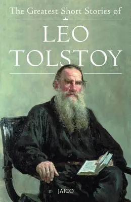 Los mejores cuentos de León Tolstoi - The Greatest Short Stories of Leo Tolstoy