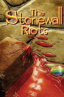 Disturbios de Stonewall: Hard Cover Special Edition - Stonewall Riots: Hard Cover Special Edition