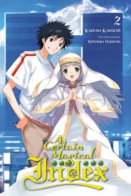 A Certain Magical Index, Vol. 2 (Novela ligera) - A Certain Magical Index, Vol. 2 (Light Novel)