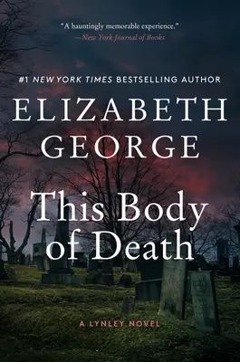 El cuerpo de la muerte: Una novela de Lynley - This Body of Death: A Lynley Novel