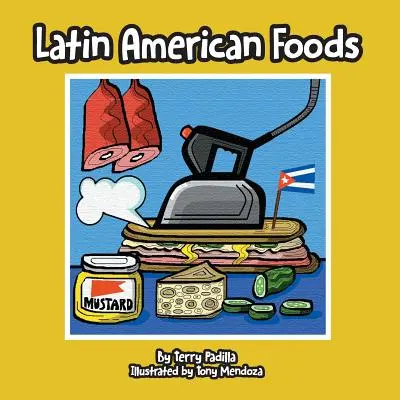 Alimentos latinoamericanos - Latin American Foods